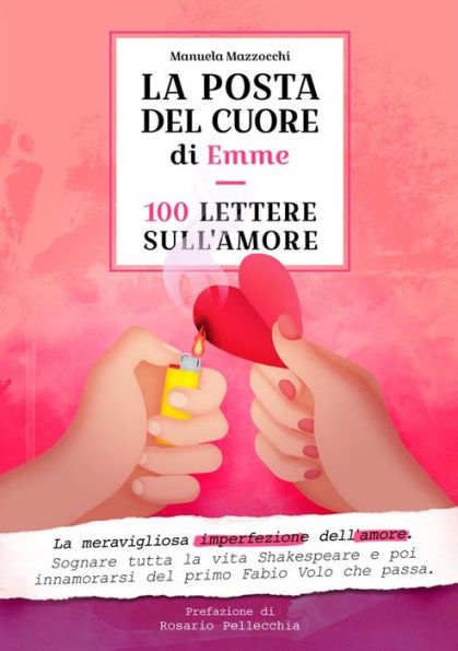 La Posta del Cuore di Emme. 100 lettere sull'Amore