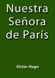 Title: Nuestra señora de París, Author: Victor Hugo