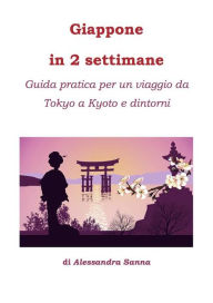 Title: Giappone in 2 settimane, Author: Alessandra Sanna