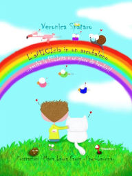 Title: l'aMICIzia in un arcobaleno, Author: Veronica Spataro