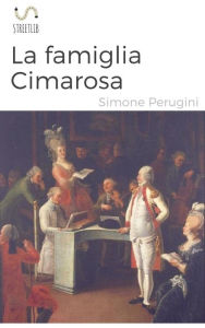 Title: La famiglia Cimarosa, Author: Simone Perugini