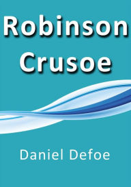 Title: Robinson Crusoe, Author: Daniel Defoe