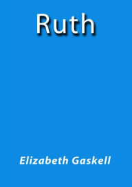 Title: Ruth, Author: Elizabeth Gaskell