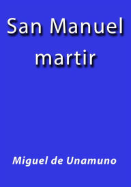 Title: San Manuel Bueno martir, Author: Miguel de Unamuno
