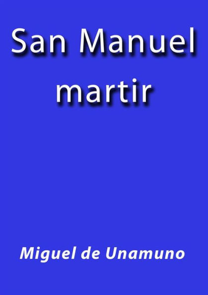 San Manuel Bueno martir