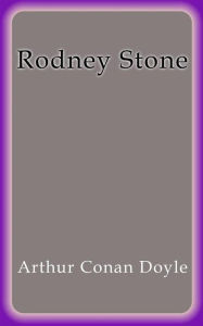 Title: Rodney Stone, Author: Arthur Conan Doyle