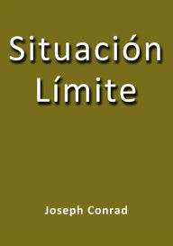 Title: Situacion limite, Author: Joseph Conrad