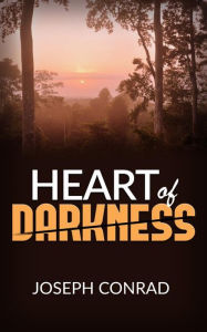 Title: Heart of Darkness, Author: Joseph Conrad