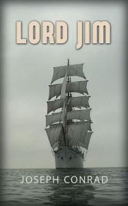 Title: Lord Jim, Author: Joseph Conrad