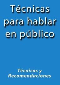 Title: Técnicas para hablar en público, Author: J.borja