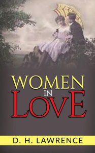 Title: Women in love, Author: D. H. Lawrence