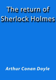 Title: The return of Sherlock Holmes, Author: Arthur Conan Doyle