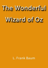 Title: The wonderful wizard of Oz, Author: L. Frank Baum