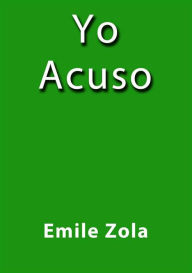 Title: Yo acuso, Author: Emile Zola