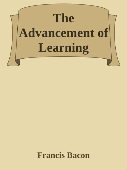 The Advancement of Learning