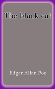 Title: The black cat, Author: Edgar Allan Poe