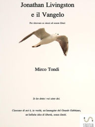 Title: Jonathan Livingston e il Vangelo, Author: Mirco Tondi