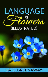 Title: Language of Flowers (Illustrated), Author: Kate Greenaway