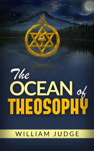 Title: The Ocean of Theosophy, Author: William Judge