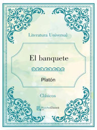 Title: El banquete, Author: Platón