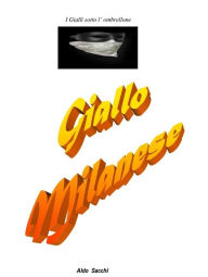 Title: Giallo Milanese 1, Author: Aldo Sacchi