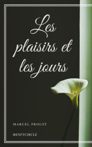 Title: Les plaisirs et les jours, Author: Marcel Proust