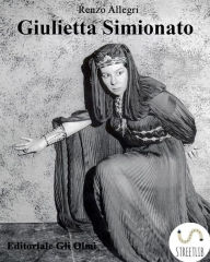 Title: Giulietta Simionato, Author: Renzo Allegri