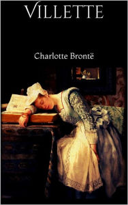 Title: Villette, Author: Charlotte Brontë