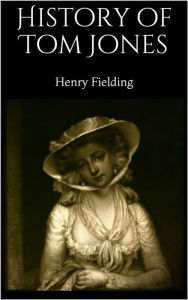 Title: History of Tom Jones, Author: Henry Fielding