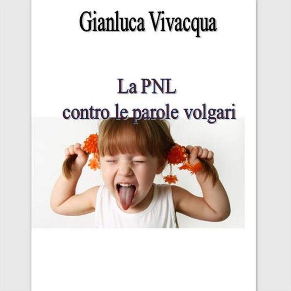 La pnl contro le volgarità