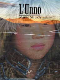 Title: L'Unno, Author: Mauro Slavich
