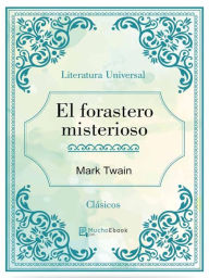 Title: El forastero misterioso, Author: Mark Twain