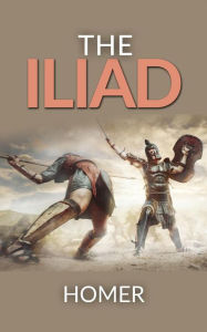 Title: The Iliad: complete edition, Author: Homer