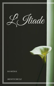 Title: L'Iliade, Author: Homère