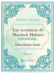 Title: Las aventuras de Sherlock Holmes, Author: Arthur Conan Doyle