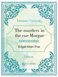 Title: The murders in the rue Morgue, Author: Edgar Allan Poe