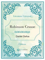 Title: Robinson Crusoe, Author: Daniel Defoe