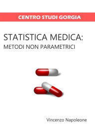 Title: Statistica Medica: metodi non parametrici, Author: Vincenzo Napoleone