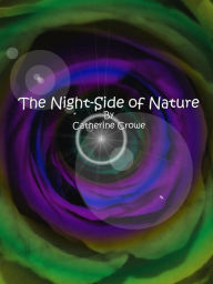 Title: The Night-Side of Nature, Author: Catherine Crowe