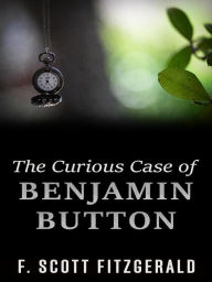 Title: The Curious Case of Benjamin Button, Author: F. Scott Fitzgerald