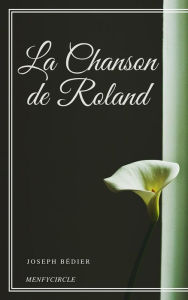 Title: La Chanson de Roland, Author: Joseph Bédier