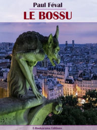 Title: Le Bossu, Author: Paul Feval