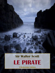 Title: Le Pirate, Author: Sir Walter Scott