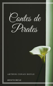 Title: Contes de Pirates, Author: Arthur Conan Doyle