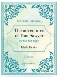 Title: The adventures of Tom Sawyer, Author: Mark Twain