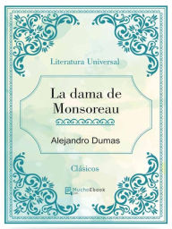 Title: La dama de Monsoreau, Author: Alejandro Dumas