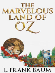 Title: The Marvelous Land of Oz, Author: L. Frank Baum