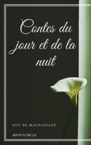 Title: Contes du jour et de la nuit, Author: Guy de Maupassant