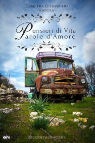 Title: Pensieri di Vita, parole d'Amore, Author: Demetra Efthymiou