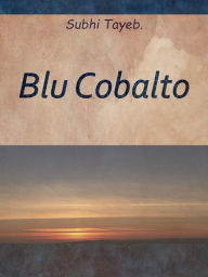 Title: Blu Cobalto, Author: Subhi Tayeb